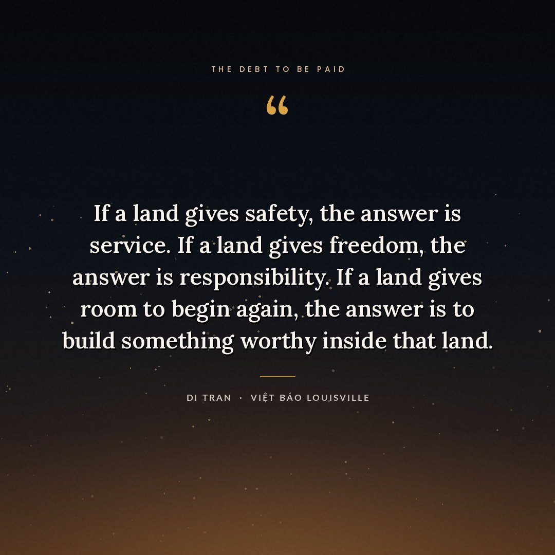 Quote card reading: If a land gives safety, the answer is service. If a land gives freedom, the answer is responsibility. If a land gives room to begin again, the answer is to build something worthy inside that land.